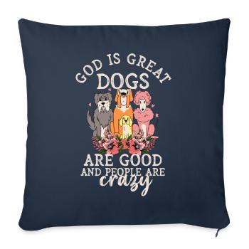 Dieu est grand Les chiens sont bons et les gens sont fous - Housse de coussin décorative 45 x 45 cm - bleu marine - Devant