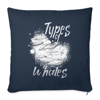 Types of Whales Whale Lovers Whales Species - Sofakissenbezug 45 x 45 cm - Navy - Vorne