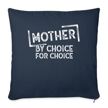 Mère par choix Pour Choix Pro Choice Féministe - Housse de coussin décorative 45 x 45 cm - bleu marine - Devant