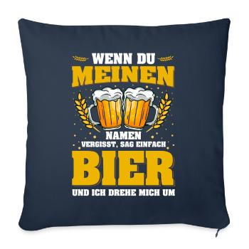 Sag einfach Bier und ich drehe mich um - Sofakissenbezug 45 x 45 cm - Navy - Vorne