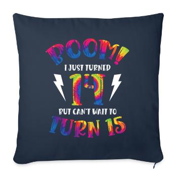 Boom I Just Turned 14 but can't wait to - Sofa pillowcase 17,3'' x 17,3'' (45 x 45 cm) - navy - Front