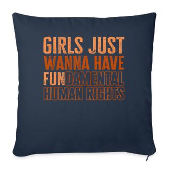 Girls Just Wanna Have Fundamental Human Rights - Sofa pillowcase 17,3'' x 17,3'' (45 x 45 cm) - navy - Front