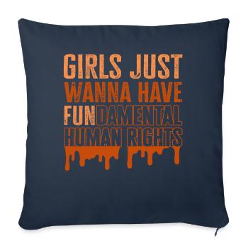Girls Just Wanna Have Fundamental Human Rights - Sofa pillowcase 17,3'' x 17,3'' (45 x 45 cm) - navy - Front
