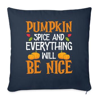 Pumpkin Spice And Everything Will Be Beautiful Halloween - Sofa pillowcase 17,3'' x 17,3'' (45 x 45 cm) - navy - Front