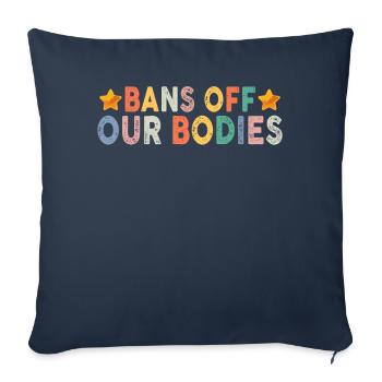 Bans Off Our Bodies Protect Freedom Choose Womens - Sofa pillowcase 17,3'' x 17,3'' (45 x 45 cm) - navy - Front