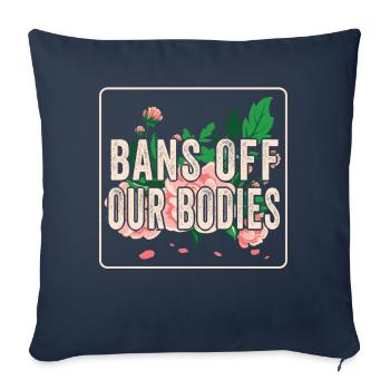 Bans Off Our Bodies Protect Freedom Choose Womens - Sofa pillowcase 17,3'' x 17,3'' (45 x 45 cm) - navy - Front