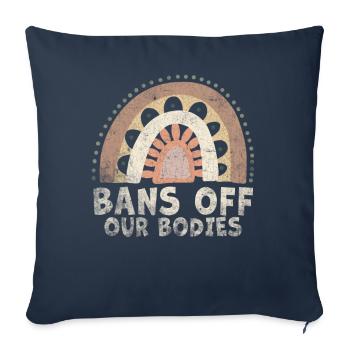 Bans Off Our Bodies Protect Freedom Choose Womens - Sofa pillowcase 17,3'' x 17,3'' (45 x 45 cm) - navy - Front
