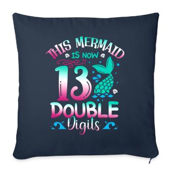 This mermaid is now 13, double digits, - Sofa pillowcase 17,3'' x 17,3'' (45 x 45 cm) - navy - Front