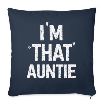 I am That Auntie - Sofa pillowcase 17,3'' x 17,3'' (45 x 45 cm) - navy - Front