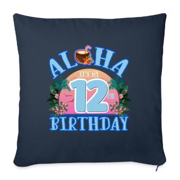 Aloha C’est mon 12ème anniversaire Noix de - Housse de coussin décorative 45 x 45 cm - bleu marine - Devant