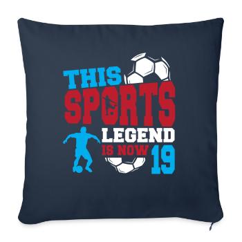 This sports legend is now 19, football game 19. - Sofa pillowcase 17,3'' x 17,3'' (45 x 45 cm) - navy - Front