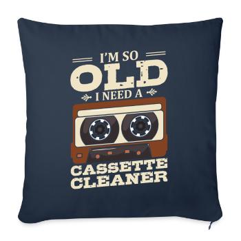 Je suis si vieux que j’ai un nettoyeur de cassettes - Housse de coussin décorative 45 x 45 cm - bleu marine - Devant