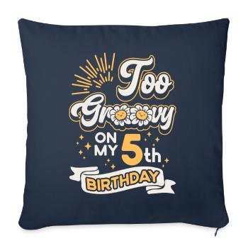 Too Groovy On My 5th Birthday Fünf Jahre Alt Bday - Sofakissenbezug 45 x 45 cm - Navy - Vorne