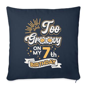 Too Groovy On My 7th Birthday Sieben Jahre Alt - Sofakissenbezug 45 x 45 cm - Navy - Vorne