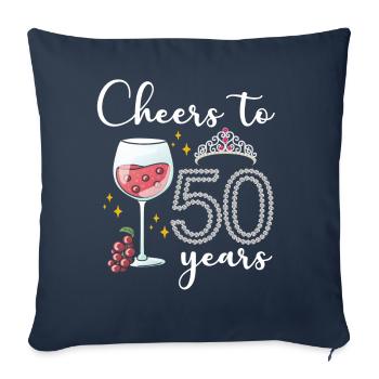 Cheers to 50 years of grapes To celebrate The - Sofa pillowcase 17,3'' x 17,3'' (45 x 45 cm) - navy - Front