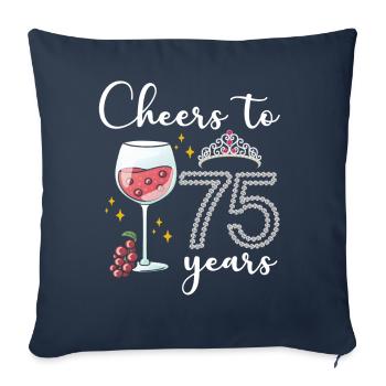 Cheers to 75 years of grapes To celebrate The - Sofa pillowcase 17,3'' x 17,3'' (45 x 45 cm) - navy - Front