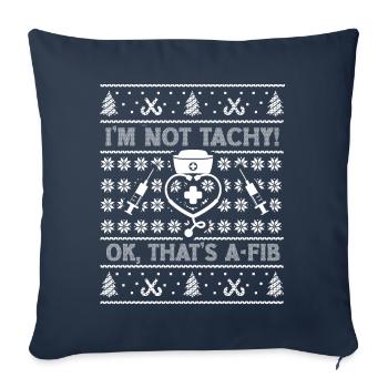 Je ne suis pas Tachy! Ok, c’est A-Fib Nurse Ugly - Housse de coussin décorative 45 x 45 cm - bleu marine - Devant