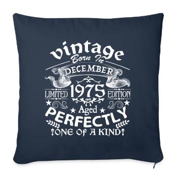 December 1975 | birthday 1975 Vintage December - Sofa pillowcase 17,3'' x 17,3'' (45 x 45 cm) - navy - Front