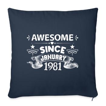 January 1981 | Awesome since January 1981 - Housse de coussin décorative 45 x 45 cm - bleu marine - Devant