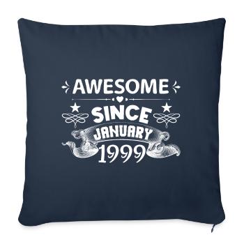 January 1999 | Awesome since January 1999 - Sofa pillowcase 17,3'' x 17,3'' (45 x 45 cm) - navy - Front