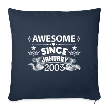 January 2003 | Awesome since January 2003 - Housse de coussin décorative 45 x 45 cm - bleu marine - Devant