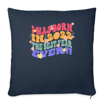 Je suis né en 2022 la meilleure année - Housse de coussin décorative 45 x 45 cm - bleu marine - Devant