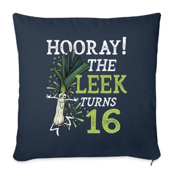 16th Bday Hooray The Leek Turns 16 Years Old - Sofa pillowcase 17,3'' x 17,3'' (45 x 45 cm) - navy - Front