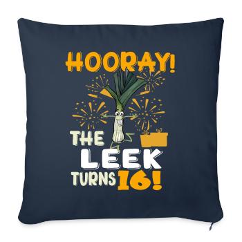 16th Bday Hooray The Leek Turns 16 Years Old - Sofa pillowcase 17,3'' x 17,3'' (45 x 45 cm) - navy - Front