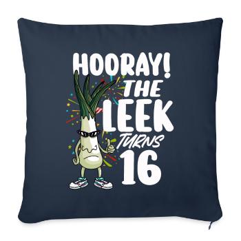 16th Bday Hooray The Leek Turns 16 Years Old - Sofa pillowcase 17,3'' x 17,3'' (45 x 45 cm) - navy - Front