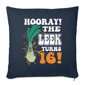 16th Bday Hooray The Leek Turns 16 Years Old - Sofa pillowcase 17,3'' x 17,3'' (45 x 45 cm) - navy - Front