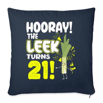 21th Bday Hooray The Leek Turns 21 Years Old - Sofa pillowcase 17,3'' x 17,3'' (45 x 45 cm) - navy - Front