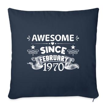 February 1970 | Awesome since February 1970 - Sofa pillowcase 17,3'' x 17,3'' (45 x 45 cm) - navy - Front