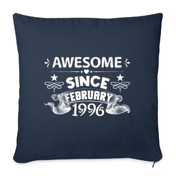 February 1996 | Awesome since February 1996 - Sofa pillowcase 17,3'' x 17,3'' (45 x 45 cm) - navy - Front