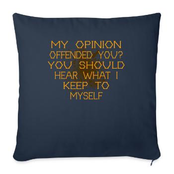 Mon opinion vous a offensé Chemise Adulte Humour Nouveauté - Housse de coussin décorative 45 x 45 cm - bleu marine - Devant