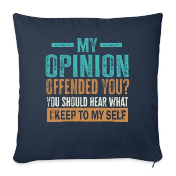 Mon opinion vous a offensé Chemise Adulte Humour Nouveauté - Housse de coussin décorative 45 x 45 cm - bleu marine - Devant