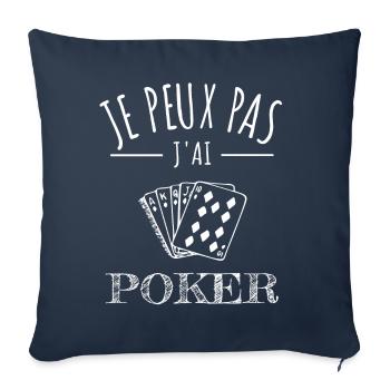 je peux pas j’ai poker humour jeu de cartes - Housse de coussin décorative 45 x 45 cm - bleu marine - Devant