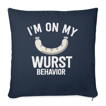 Je suis sur mon comportement de saucisse - Housse de coussin décorative 45 x 45 cm - bleu marine - Devant