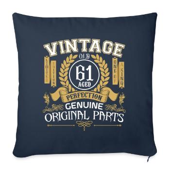 Vintage 61 years old - birthday gift 61 years old - Sofa pillowcase 17,3'' x 17,3'' (45 x 45 cm) - navy - Front