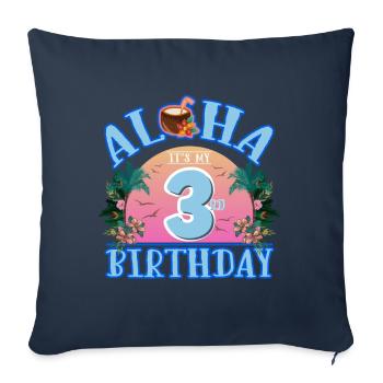 Aloha It's My 3rd Birthday Coconut Drink and - Sofa pillowcase 17,3'' x 17,3'' (45 x 45 cm) - navy - Front