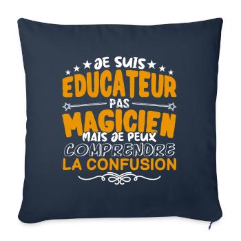 Educateur | Educateur pas Magicien | Meilleur Educ - Housse de coussin décorative 45 x 45 cm - bleu marine - Devant