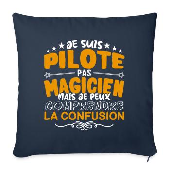 Pilote | Pilote pas Magicien | Meilleur Pilote - Housse de coussin décorative 45 x 45 cm - bleu marine - Devant