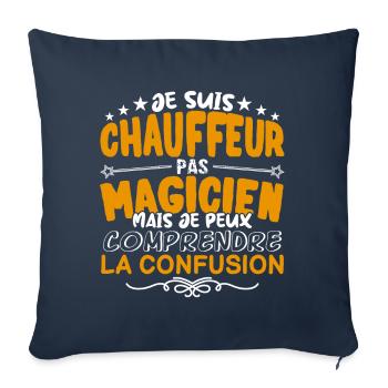 Chauffeur | Chauffeur pas Magicien | Meilleur Chau - Housse de coussin décorative 45 x 45 cm - bleu marine - Devant