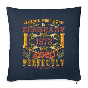 February 1973 - birthday 1973 legends were born. - Housse de coussin décorative 45 x 45 cm - bleu marine - Devant