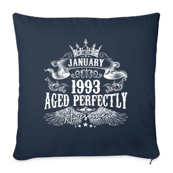 1993 | January 1993 birthday Aged Perfectly - Housse de coussin décorative 45 x 45 cm - bleu marine - Devant