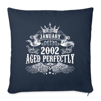 2002| January 2002 birthday Aged Perfectly - Sofa pillowcase 17,3'' x 17,3'' (45 x 45 cm) - navy - Front