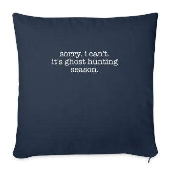 Désolé, je ne peux pas chasser les fantômes, chasseurs de fantômes - Housse de coussin décorative 45 x 45 cm - bleu marine - Devant