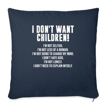 Je ne veux pas d’enfants, sans enfants - Housse de coussin décorative 45 x 45 cm - bleu marine - Devant