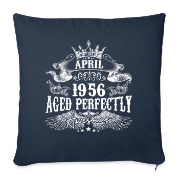 1956| April 1956 birthday Aged Perfectly - Sofa pillowcase 17,3'' x 17,3'' (45 x 45 cm) - navy - Front