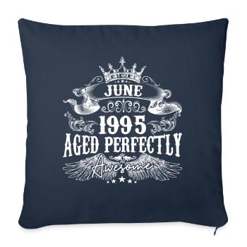 1995 | Juni 1995 Geburtstag Perfekt gealtert - Sofakissenbezug 45 x 45 cm - Navy - Vorne