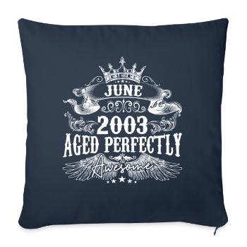 2003 | april 2003 birthday Aged Perfectly - Sofa pillowcase 17,3'' x 17,3'' (45 x 45 cm) - navy - Front
